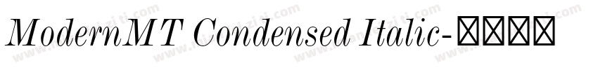 ModernMT Condensed Italic字体转换
